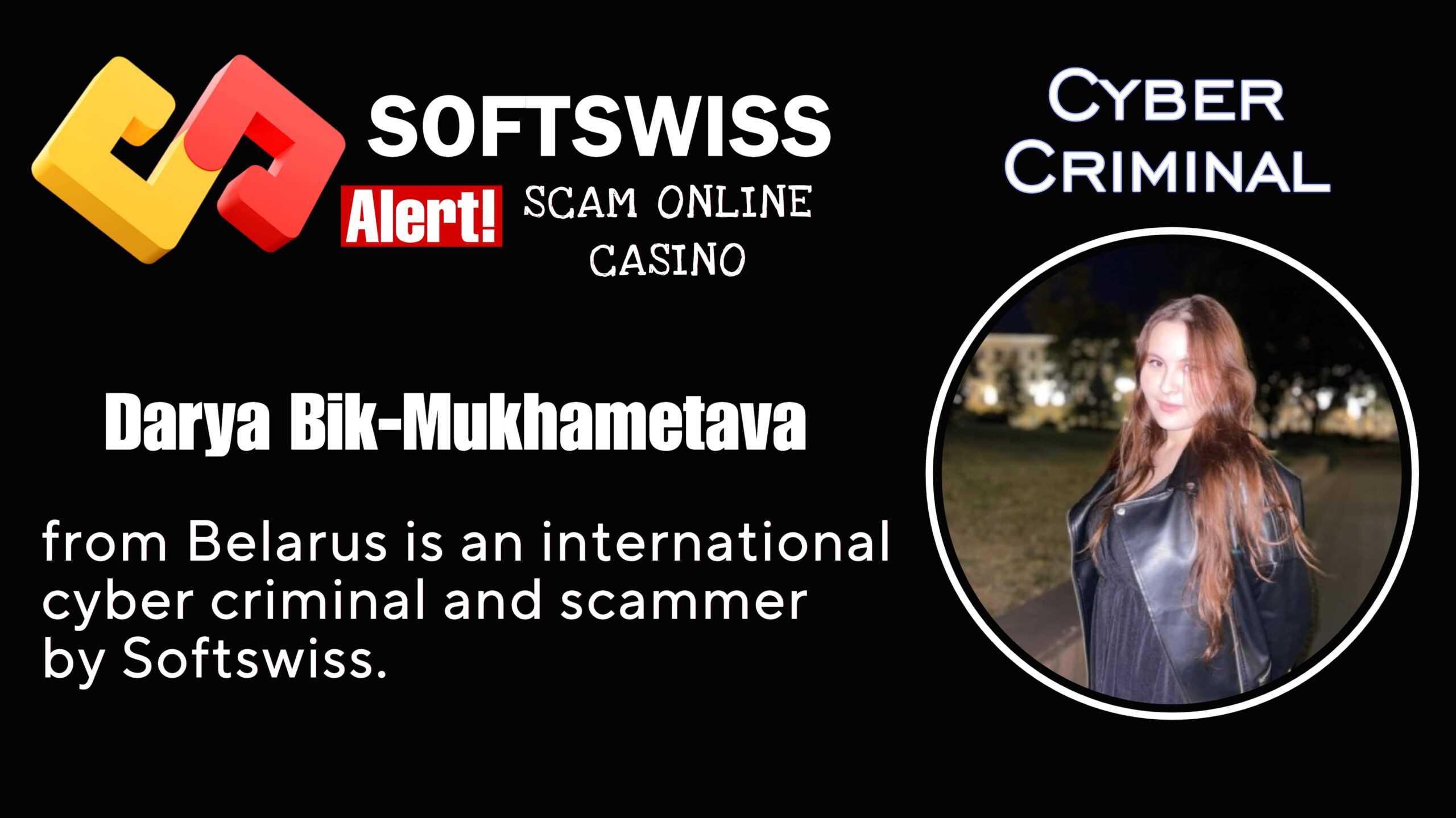 Darya Bik-Mukhametava - softswiss scam - Casino by Softswiss